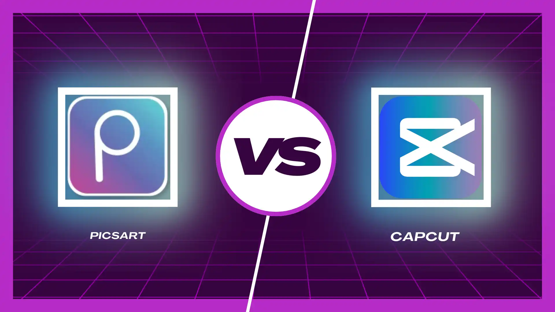 Picsart vs capcut compaison